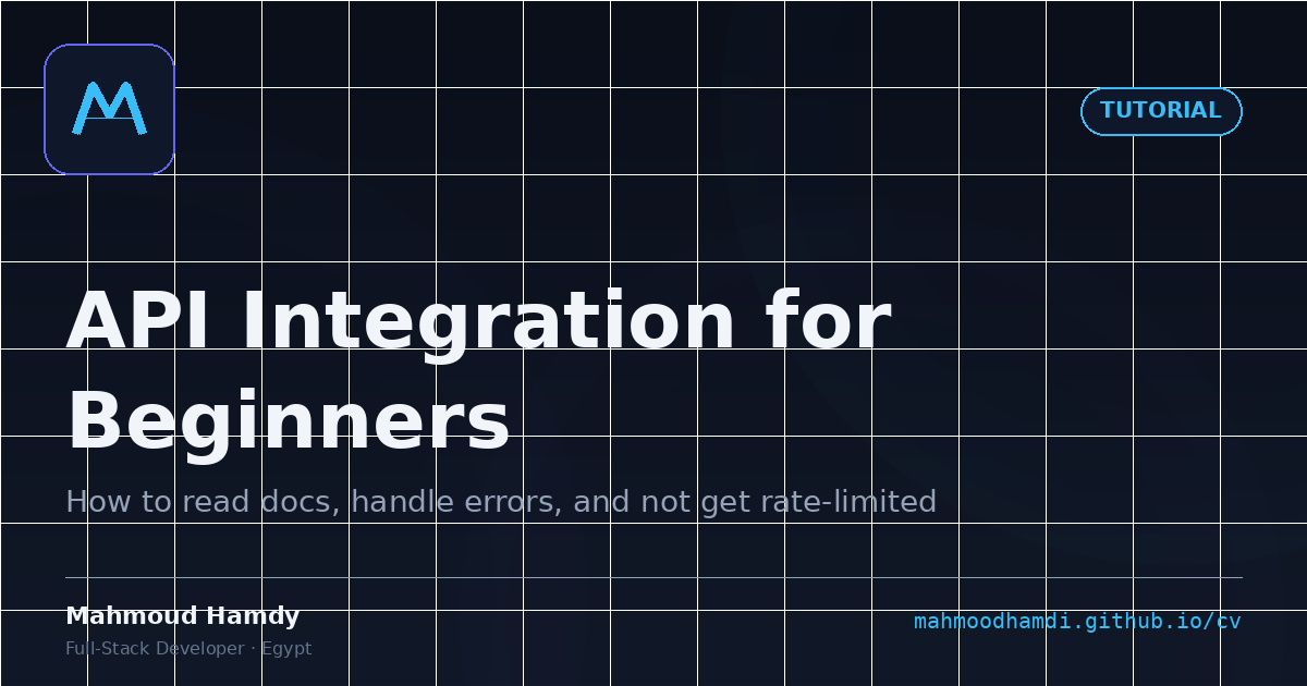API Integration for Beginners — Everything You Need to Know — Mahmoud Hamdy