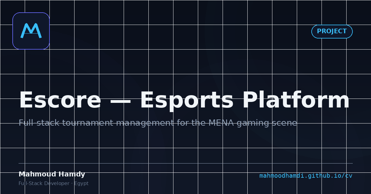 Escore — Esports Platform | Mahmoud Hamdy
